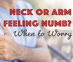 Neck or Arm Feeling Numb?