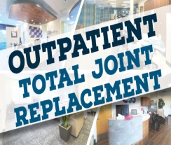 Outpatient Total Joint Replacement